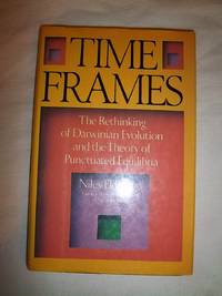 cover of Time Frames: The Rethinking of Darwinian Evolution and the Theory of Punctuated Equilibria