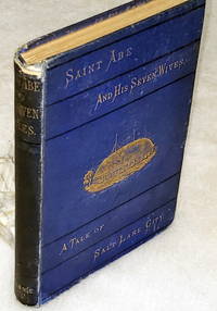 Saint Abe and His Seven Wives: A Tale of Salt Lake City