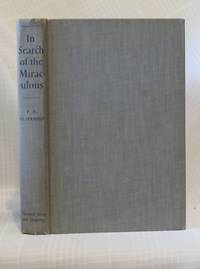 cover of IN SEARCH OF THE MIRACULOUS: Fragments of an Unknown Teaching