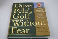 Dave Pelz's Golf Without Fear