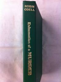 image of Exhumation of a Murder: The Life and Trial of Major Armstrong