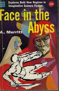 FACE IN THE ABYSS by A Merritt - Paperback - First Edition - 1957 - from Books from the Crypt (SKU: NS861)