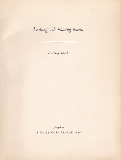 Ledung och konungshamn. Särtryck ur Sjöhistorisk…