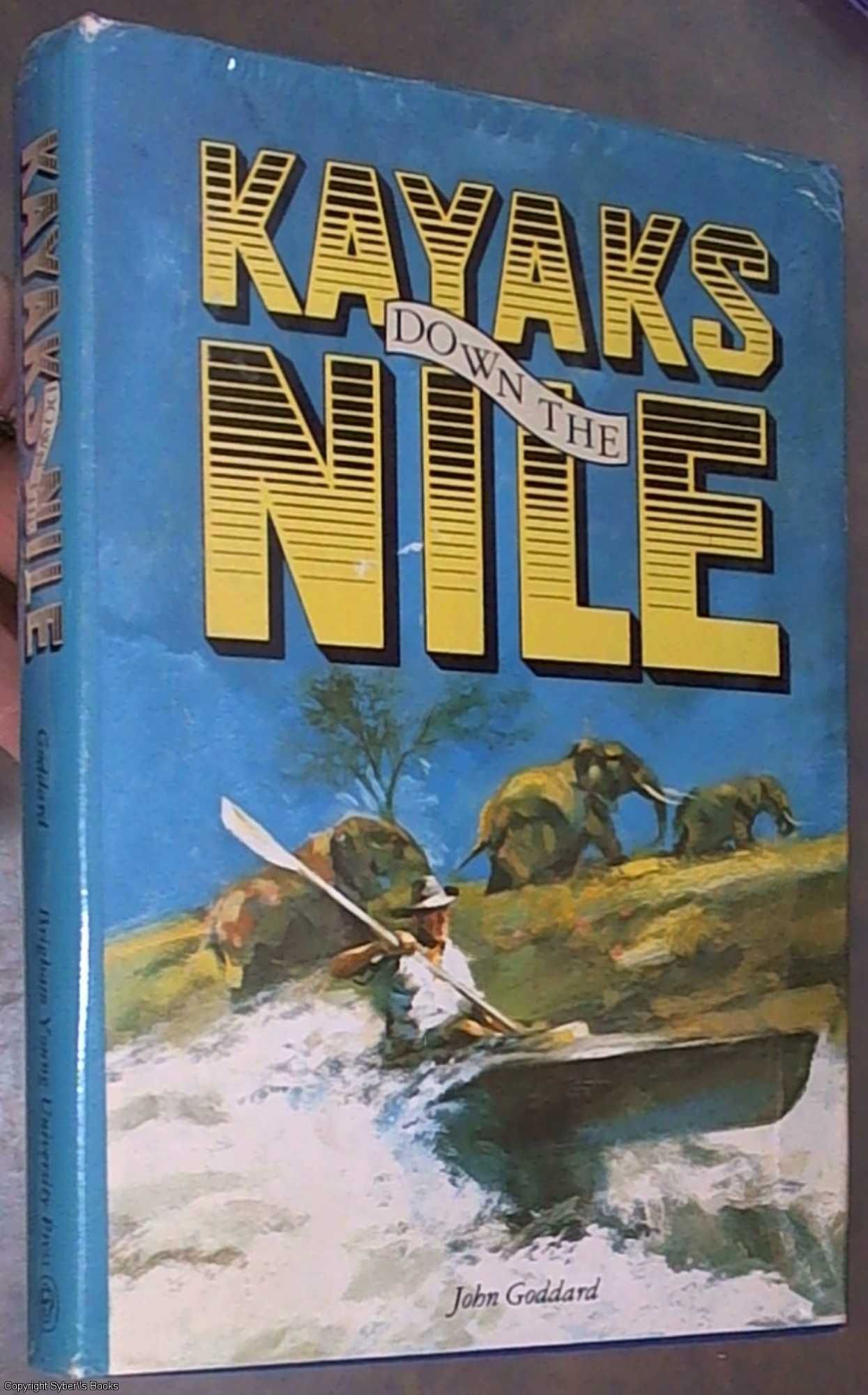 Kayaks Down the Nile by John Goddard First Edition 1979 from