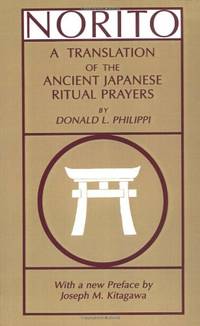Norito: A Translation of the Ancient Japanese Ritual Prayers - Updated Edition