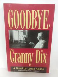 cover of Goodbye, Granny Dix: A Novel