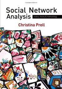 Social Network Analysis: History, Theory and Methodology