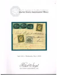 The Dr Carmin A Puliafito collection of US Independent mails by Robert A Siegel Auction Galleries - May 4, 2016