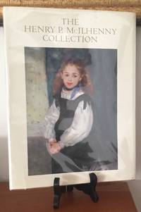 The Henry P. McIlhenny Collection: An Illustrated History