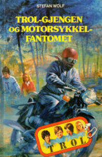 Trol-gjengen og motorsykkel-fantomet.