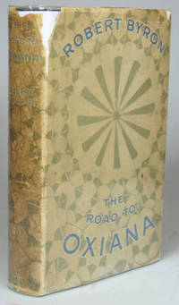 The Road to Oxiana by BYRON, Robert - 1937.