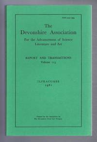 THE DEVONSHIRE ASSOCIATION: Report and Transactions 1981, Volume 113, Ilfracombe