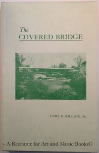 The Covered Bridge by Killion Carl E - 1966-01-01 2019-08-23