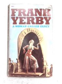 A Woman Called Fancy by Frank Yerby - 1969