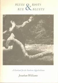 Blues & Roots, Rue & Bluets; A Garland for the Southern Appalachians
