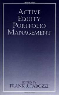 Active Equity Portfolio Management (Frank J. Fabozzi Series)