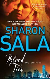 Blood Ties (The Searchers) by Sala, Sharon - 2011