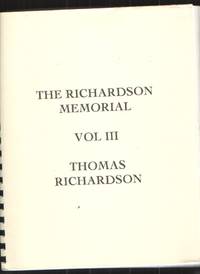 cover of The Richardson Memorial, Volume III - Thomas Richardson
