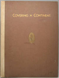 Covering a Continent: A Story of Newsstand Distribution and Sales by (AMERICAN NEWS COMPANY) - First Edition - 1930 - from Main Street Fine Books & Manuscripts, ABAA (SKU: 44220)