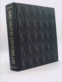 Gods, Graves and Scholars by C. W. Ceram - 1999