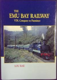 The Emu Bay Railway : VDL Company to Pasminco.