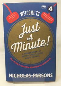Welcome to Just a Minute!: A Celebration of Britain&acirc;s Best-Loved Radio Comedy