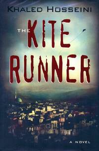 The Kite Runner by Hosseini, Khaled - 2003