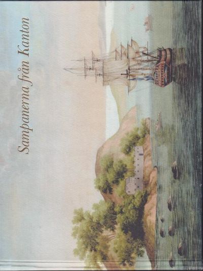 Sampanerna från Kanton. F.H. af Chapmans…
