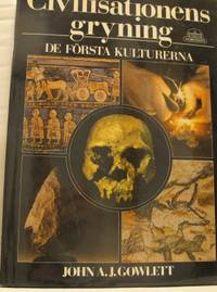 Civilisationens gryning. De första kulturerna.
