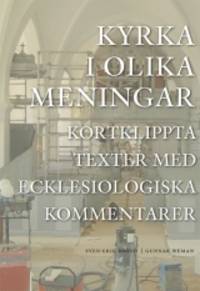 Kyrka i olika meningar. Kortklippta texter med…