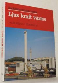 Ljus, kraft, värme. Energiförsörjning i Stockholm…