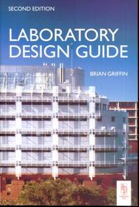 Laboratory Design Guide, Second Edition