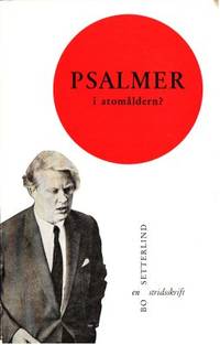 Psalmer i atomåldern? En stridsskrift.