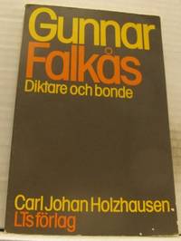 Gunnar Falkås. Diktare och bonde.