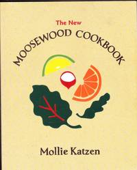 The New Moosewood Cookbook by Katzen, Mollie - 2004