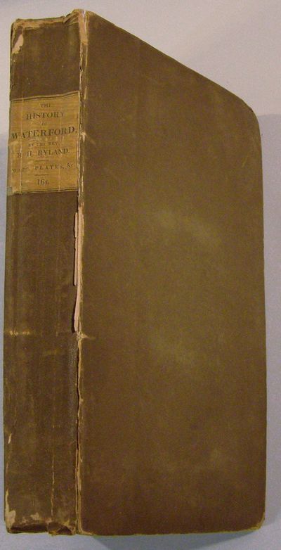 The History, Topography and Antiquities of the County and City of Waterford