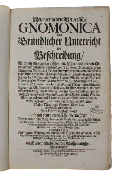 Neu=vermehrter Welperische Gnomica oder gründlicher Unterricht und beschreibung wie man alle regulare sonnen0Uhren auf ebene orten leichtlich aufreissen, allerhand Horizont abweichende, gegen Mittag oder Mitternacht.... Nacht=Mond= und Sternen=Uhren &... (photo 2)