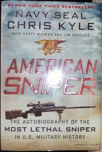 American Sniper: The Autobiography of the Most Lethal Sniper in U.S. Military History