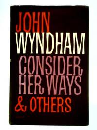 Consider Her Ways & Others