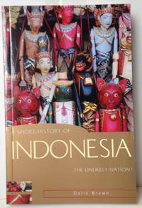 image of A Short History of Indonesia: The Unlikely Nation?