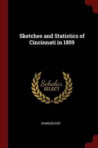 Sketches and Statistics of Cincinnati in 1859