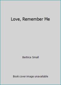 Love, Remember Me