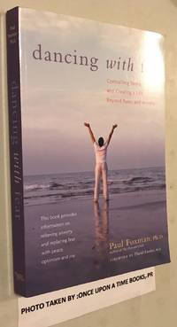 image of Dancing with Fear: Controlling Stress and Creating a Life Beyond Panic and Anxiety