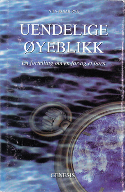 Uendelige øyeblikk. En fortelling om en far og et…