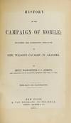 View Image 2 of 3 for  HISTORY OF THE CAMPAIGN OF MOBILE; INCLUDING THE COOPERATIVE OPERATIONS OF GEN. WILSON’S CAVALRY ... Inventory #299383