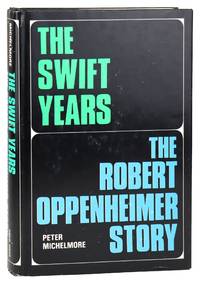 The Swift Years: The Robert Oppenheimer Story
