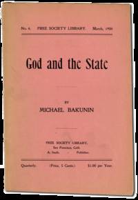 God and the State [Free Society Library, No. 4, March, 1900]