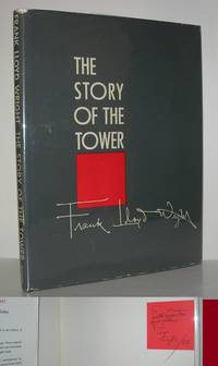 THE STORY OF THE TOWER by Frank Lloyd Wright - Signed First Edition - 1956 - from Evolving Lens Bookseller (SKU: 10385)