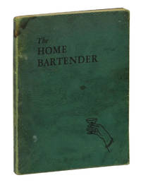 The Home Bartender by Bensen, E. R. Thomas - 1946