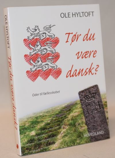 Tør du være dansk?  - oder til fællesskabet.